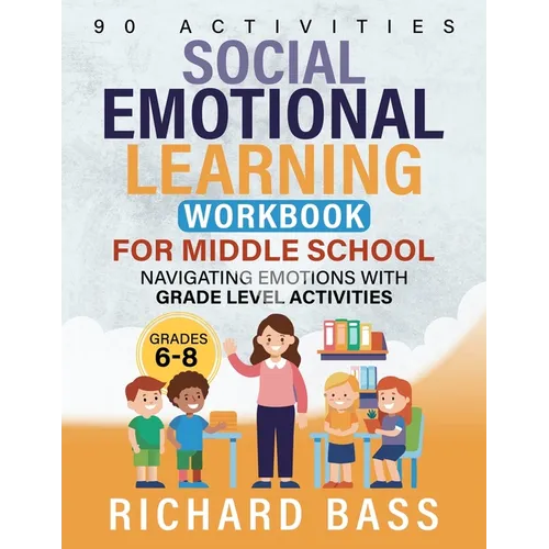 Social Emotional Learning Workbook for Middle School
