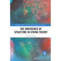 The Emergence of Spacetime in String Theory