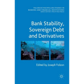Bank Stability, Sovereign Debt and Derivatives