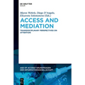 Access and Mediation: Transdisciplinary Perspectives on Attention