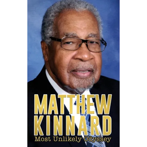 Matthew Kinnard's Most Unlikely Odyssey