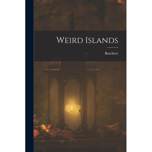 Weird Islands