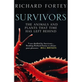 Survivors: The Animals and Plants that Time has Left Behind