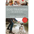 Dog Training Diaries: Proven Expert Tips & Tricks to Live in Harmony with Your Dog