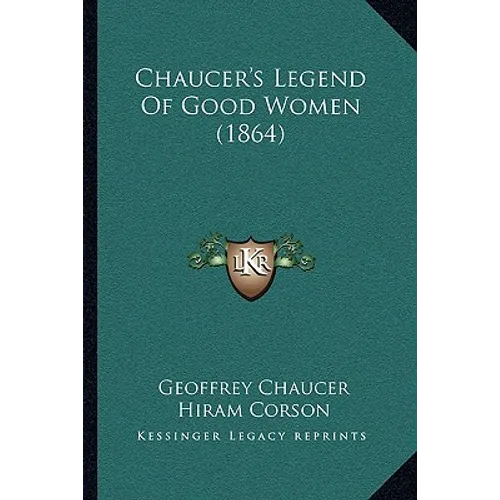 Chaucer's Legend Of Good Women (1864)