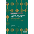Covid-19 and Education in the Global North: Storytelling and Alternative Pedagogies