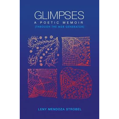 Glimpses: A Memoir: Through the MDR Poetry Generator