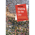 Shaking Up the City: Ignorance, Inequality, and the Urban Question