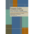 Economic Decline and Political Change: Canada, Great Britain, the United States