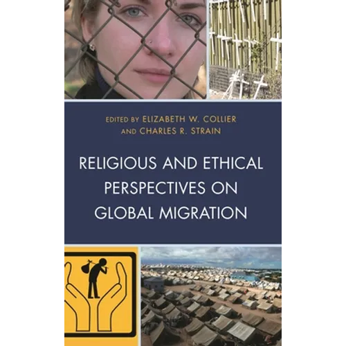 Religious and Ethical Perspectives on Global Migration
