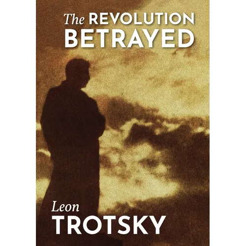 The Revolution Betrayed