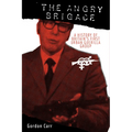 Angry Brigade: A History of Britain's First Urban Guerilla Group