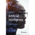 Artificial Intelligence: A Guide for Everyone