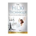 The HL30 Technique: How to day trade your favorite currency pair and make 20 to 60 pips almost every day with the easiest Forex day trading strategy e