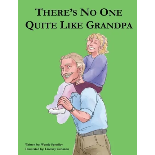 There Is No One Quite Like Grandpa