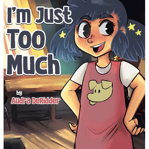 I'm Just Too Much