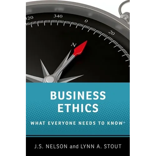 Business Ethics: What Everyone Needs to Know