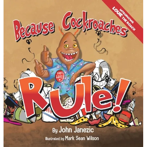 Because Cockroaches Rule