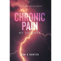 Chronic Pain: My Journey