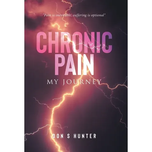 Chronic Pain: My Journey