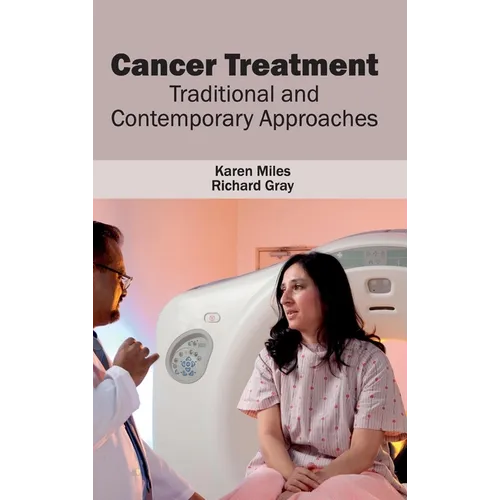 Cancer Treatment: Traditional and Contemporary Approaches