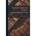 Reflections on Public Administration