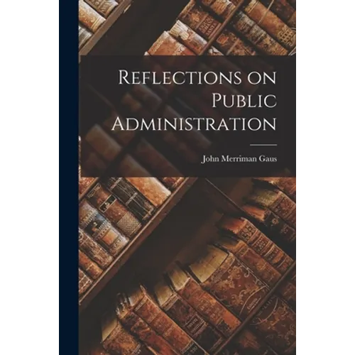 Reflections on Public Administration
