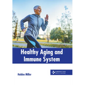 Healthy Aging and Immune System