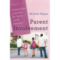Parent Involvement: Collaboration Is the Key for Every Child's Success