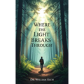 When the Light Breaks Through