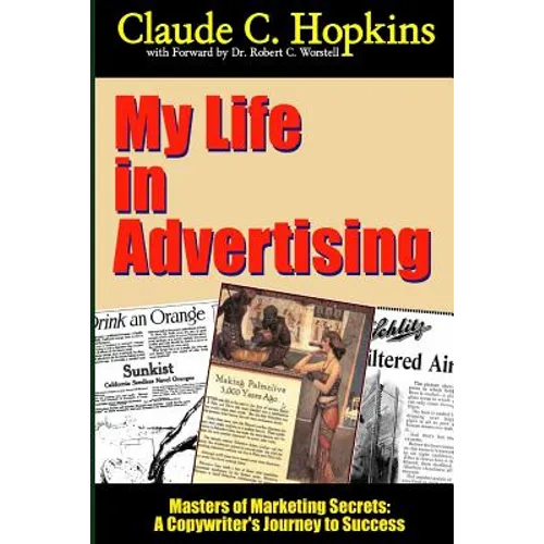 My Life In Advertising - Masters of Marketing Secrets: A Copywriter's Journey to Success