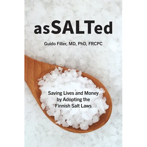 AsSALTed: Saving Lives and Money by Adopting the Finnish Salt Laws