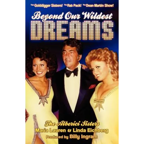 Beyond Our Wildest Dreams