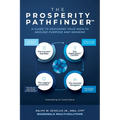 The Prosperity Pathfinder(TM)️: A Guide to Designing Your Wealth Around Purpose and Meaning