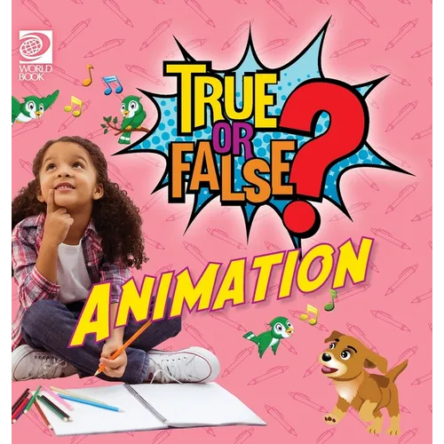 True or False? Animation