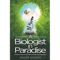 A Biologist in Paradise