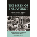 Birth of the Patient: Multiple Entities of Newborns in Russian Neonatal Care
