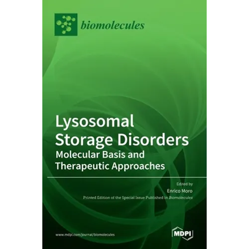 Lysosomal Storage Disorders: Molecular Basis and Therapeutic Approaches
