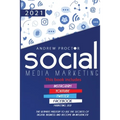Social Media Marketing 2021: The Ultimate Mastery to Use the Secrets of Digital Business and Become an Influencer This Book Includes Instagram, Youtub