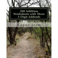 200 Addition Worksheets with Three 3-Digit Addends: Math Practice Workbook