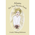 Alusru: Her Tears Became Pearls