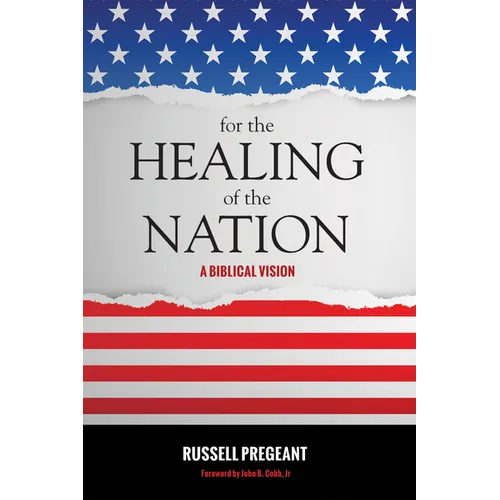 For the Healing of the Nation: A Biblical Vision