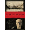 Darwin's Armada: Four Voyages and the Battle for the Theory of Evolution