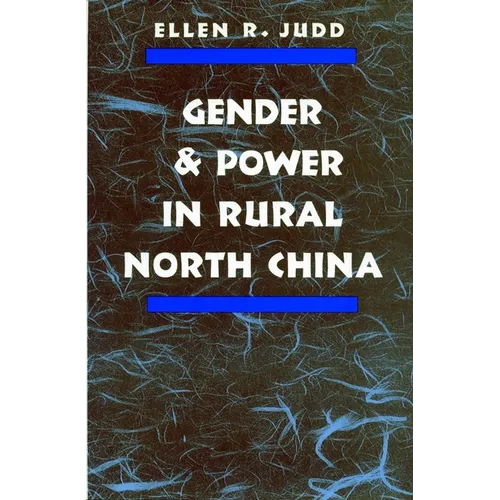 Gender and Power in Rural North China