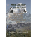 My Summer Vacation: The Victorio Campaign Journal of Robert Grierson 1880