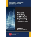 Risk and Reliability in Structural Engineering: Theoretical Basis