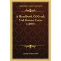 A Handbook Of Greek And Roman Coins (1899)