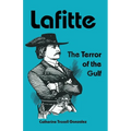 Lafitte: The Terror of the Gulf