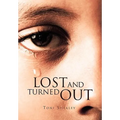 Lost and Turned Out