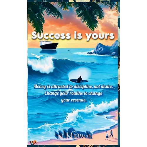 Success Is Yours: 37 formulas for success and growth: 37 Formulas for Success and Growth